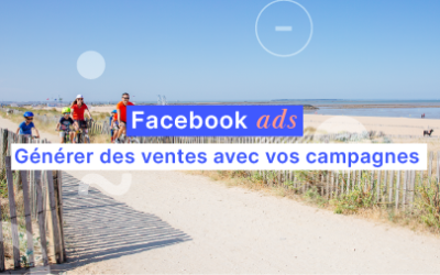 Et si les Facebook Ads permettaient de générer du business ?