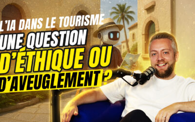 Grégory Cassiau : l&rsquo;IA dans le tourisme, éthique ou aveuglement ?