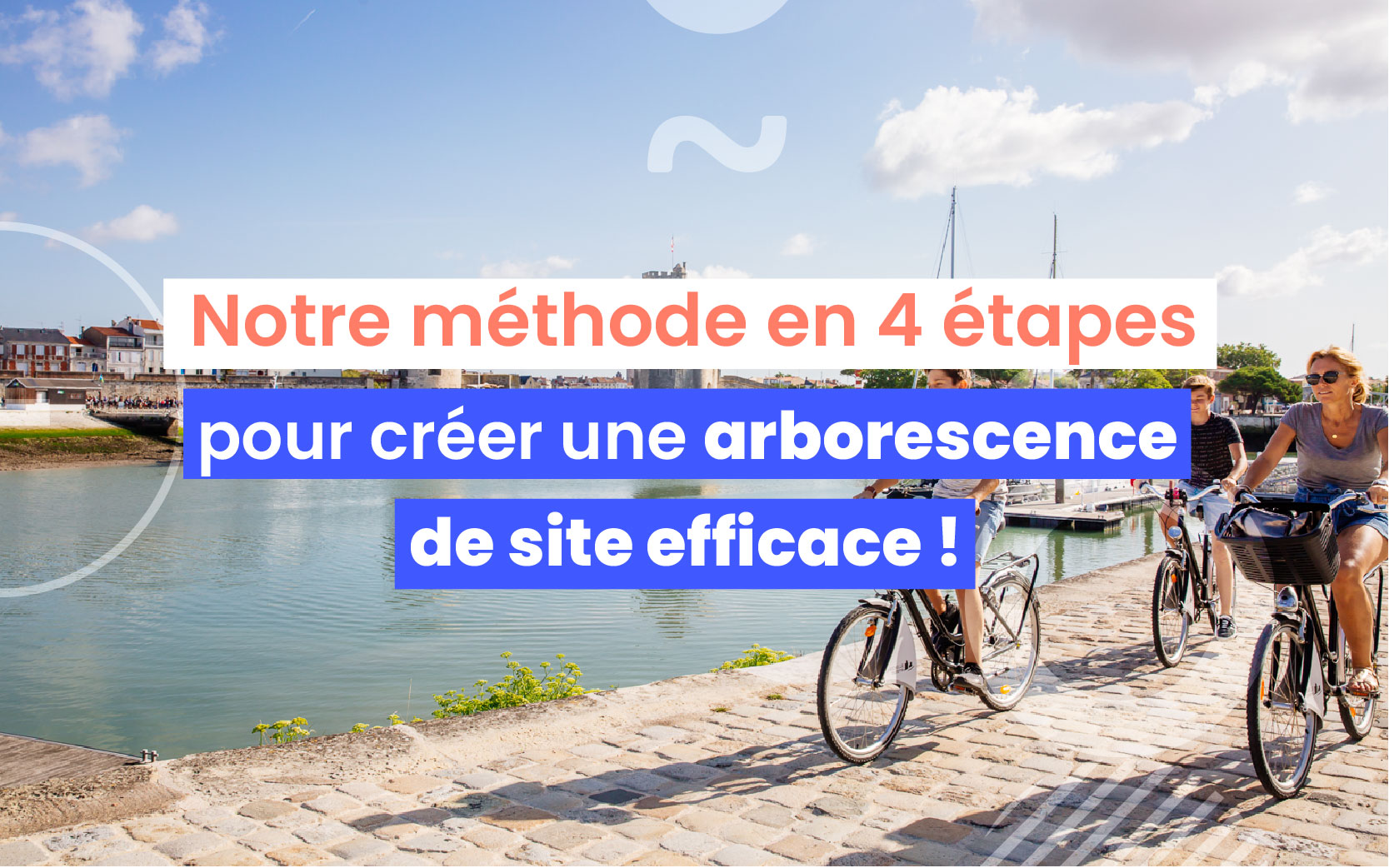 Visuel_Blog_Les_ConteursArborescenceSiteEfficace Découvrez comment créer une arborescence de site efficace dans le tourisme !